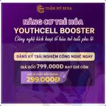 THẨM MỸ BENA KON TUM ỨNG DỤNG YOUTHCELL BOOSTER – XU HƯỚNG NÂNG CƠ, TRẺ HÓA DA HIỆN ĐẠI